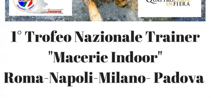 TROFEO NAZIONALE MACERIE INDOOR TRAINER